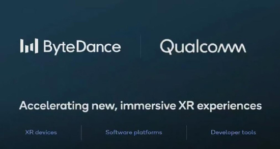 高通与字节跳动达成合作，共建XR软硬件生态