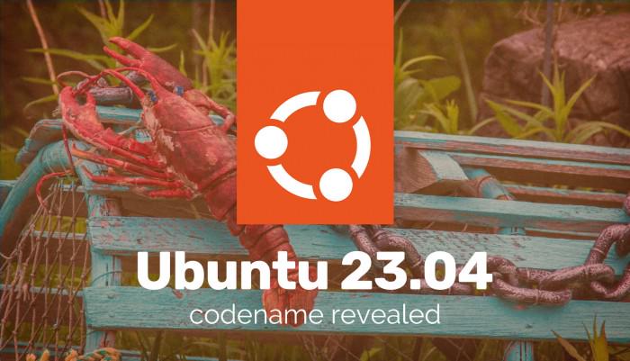 Ubuntu 23.04的开发工作以"月球龙虾"的命名开始